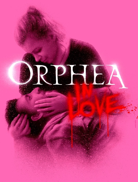 Orphea in Love