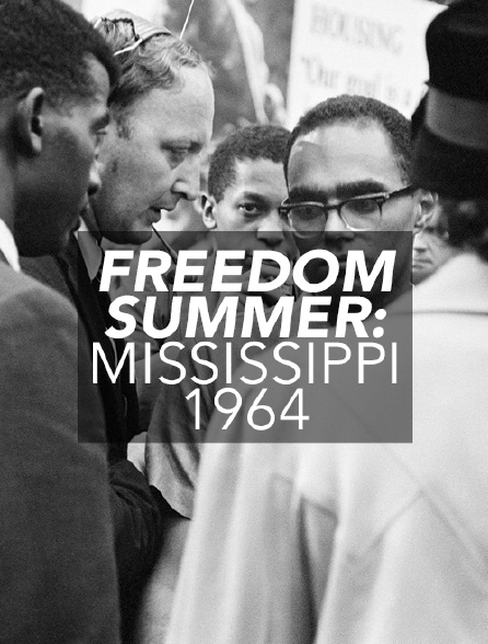 Freedom Summer : Mississippi, 1964