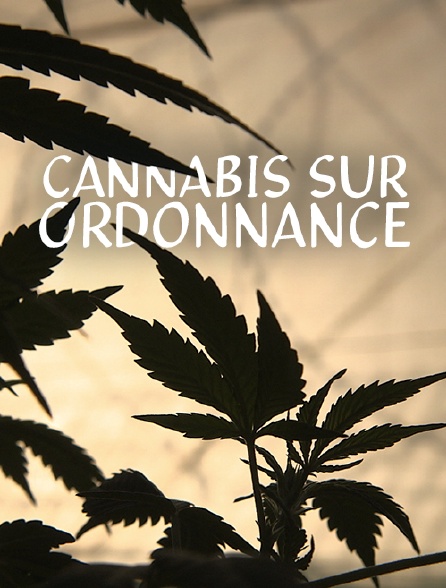 Cannabis sur ordonnance