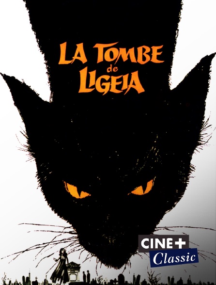 Ciné+ Classic - La tombe de Ligeia