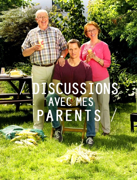 Discussions avec mes parents