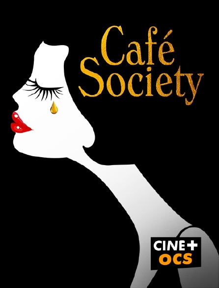 CINÉ Cinéma - Cafe Society