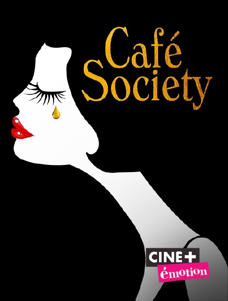 Ciné+ Emotion - Café Society