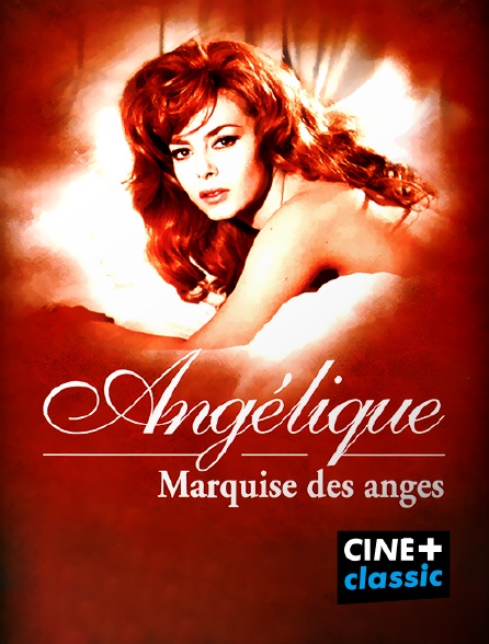 CINE+ Classic - Angélique, marquise des anges