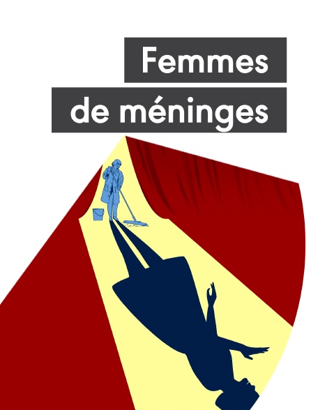 Femmes de méninges