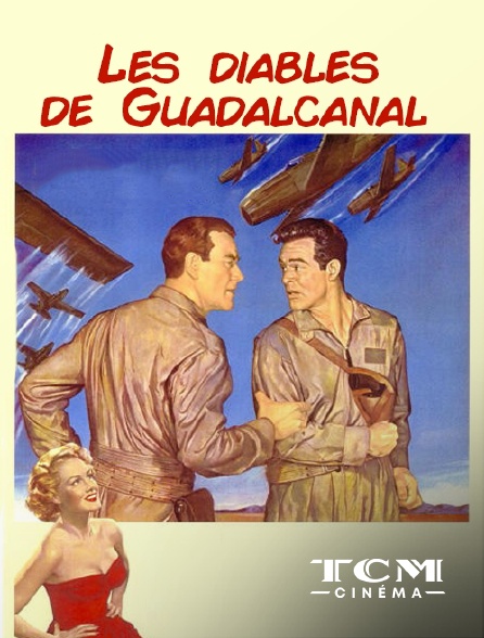TCM Cinéma - Les diables de Guadalcanal