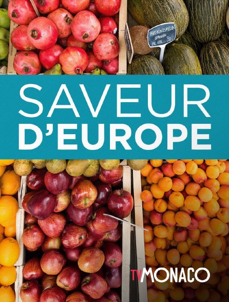TV Monaco - Les saveurs de l'Europe