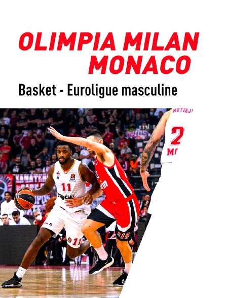 Basket - Euroligue masculine : Olimpia Milan / Monaco