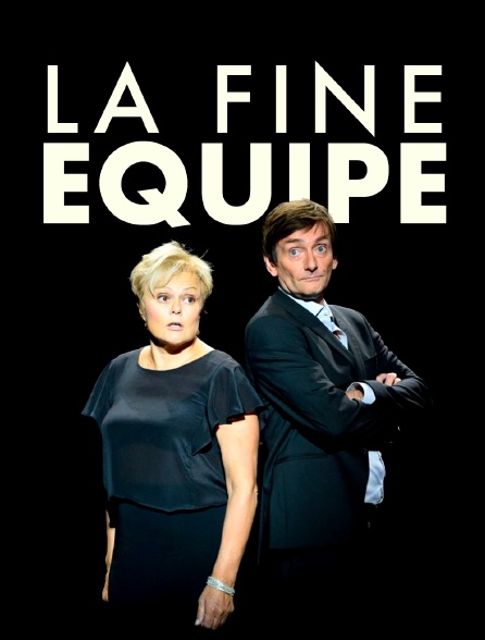 La fine équipe