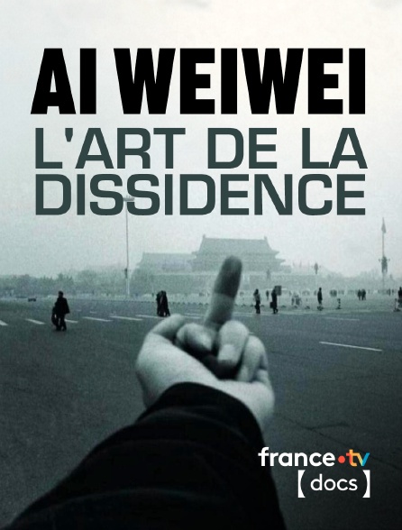 France TV Docs - Ai Weiwei, l'art de la dissidence