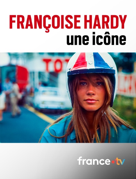 france.tv - Françoise Hardy : une icône
