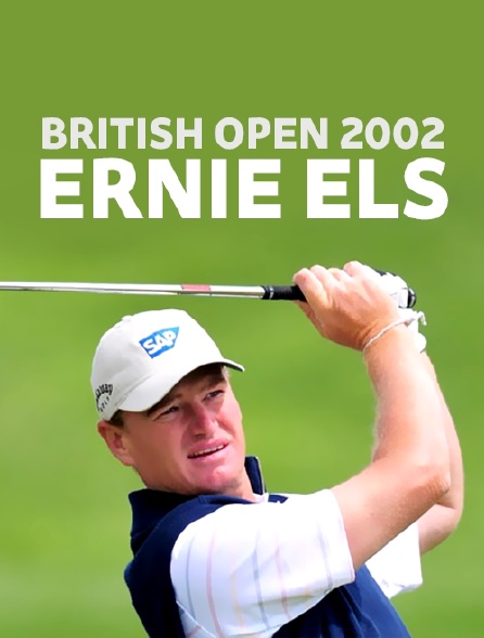 British Open 2002 : Ernie Els