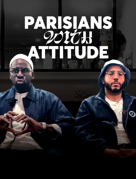 Parisians With Attitude