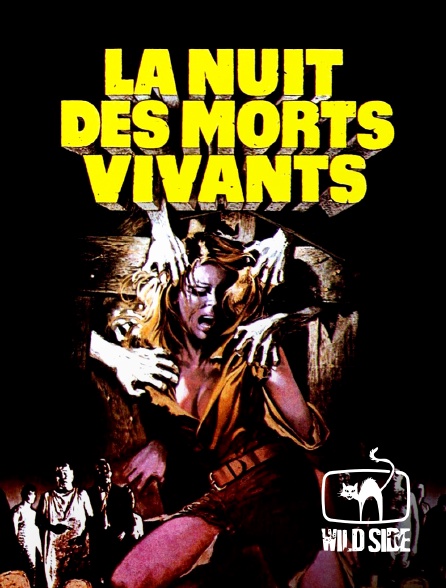 Wild Side TV - La Nuit des morts vivants