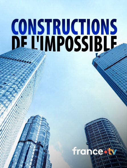 france.tv - Les défis de la construction *2018