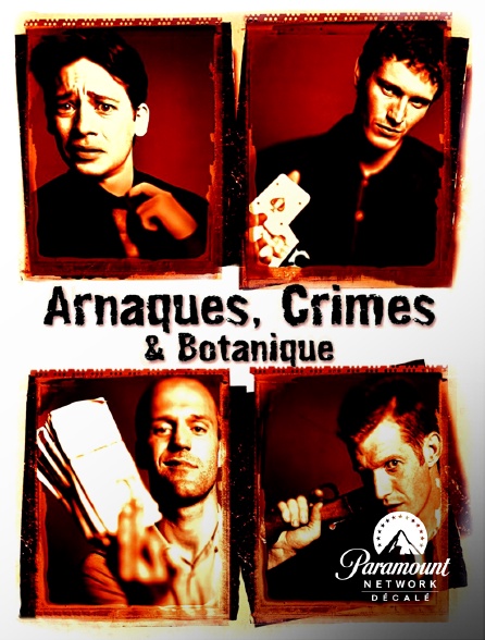 Paramount Network Décalé - Arnaques, crimes et botanique