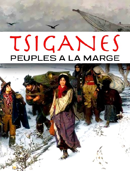 Tsiganes, peuples à la marge