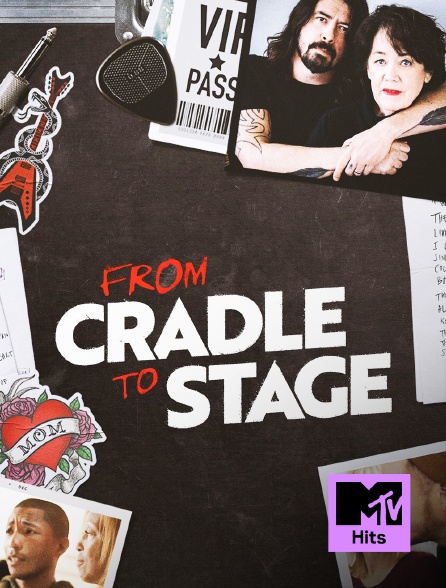 MTV Hits - From Cradle to Stage: Du berceau à la scène