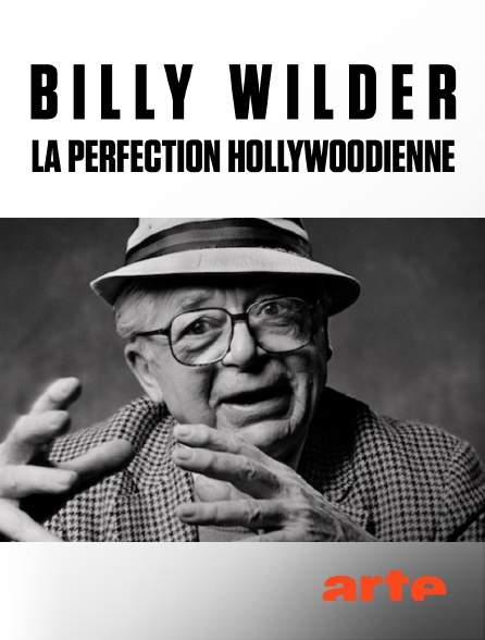 Arte - Billy Wilder, la perfection hollywoodienne