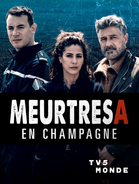 TV5MONDE - Meurtres en Champagne