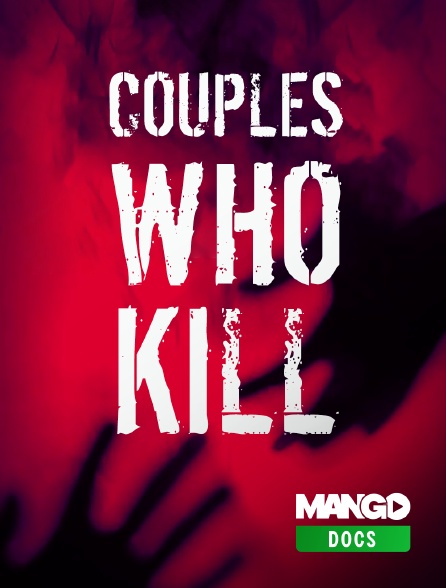 MANGO Docs - Couples who kill