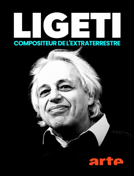 Arte - Ligeti, compositeur de l'extraterrestre