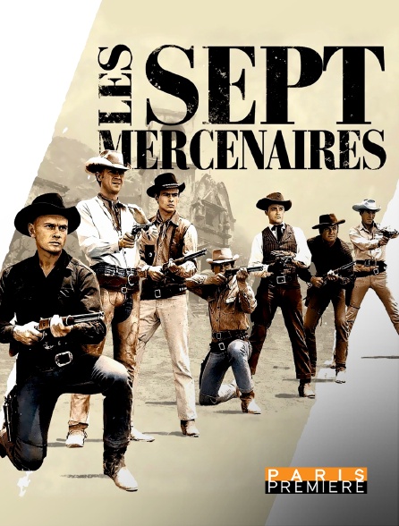 Paris Première - Les sept mercenaires