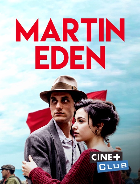 Ciné+ Club - Martin Eden