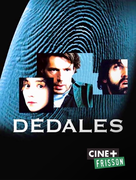 Ciné+ Frisson - Dédales