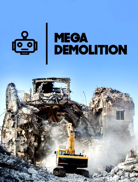 Méga démolition