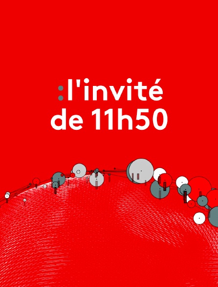 L'invité de 11h50