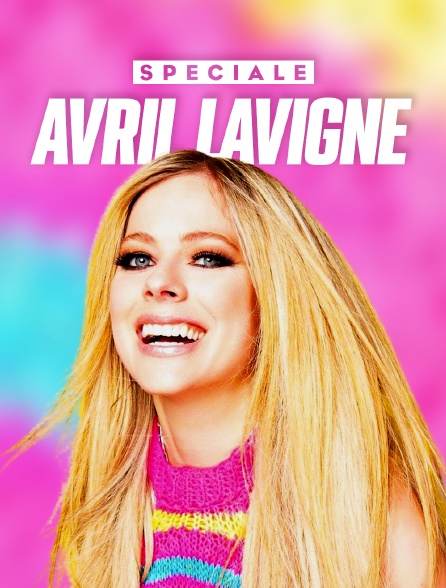 Spéciale Avril Lavigne