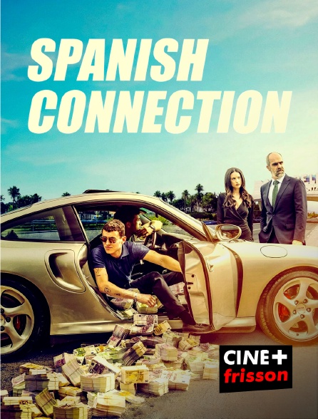 CINE+ Frisson - Spanish Connection