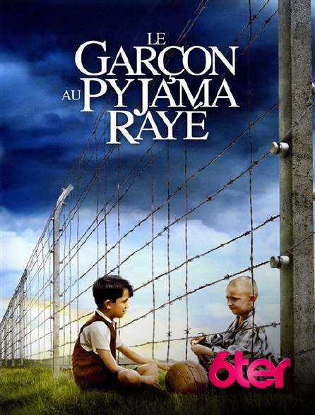 6ter - Le garçon au pyjama rayé