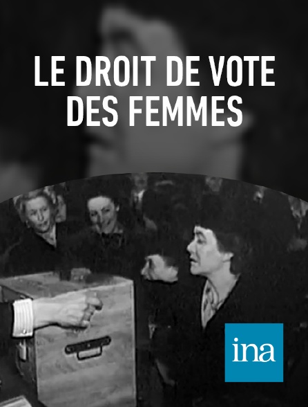 INA - Le droit de vote des femmes