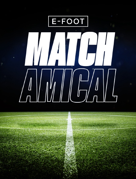 E-Foot : Match amical