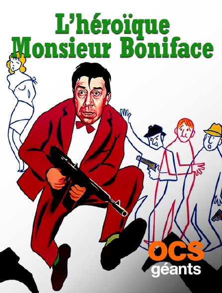 OCS Géants - L'héroïque monsieur Boniface
