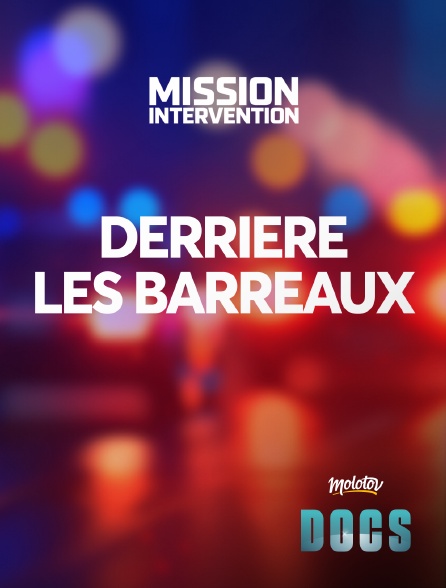 Molotov Channels Docs - Derrière les barreaux