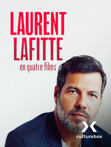 Culturebox - Laurent Lafitte en quatre films