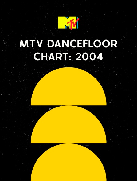 MTV Dancefloor Chart: 2004