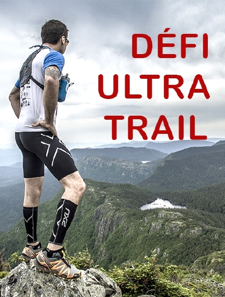 Défi Ultra Trail : 440 kilomètres en 4 jours