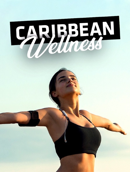 Caribbean Wellness