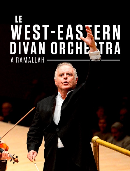 Le West-Eastern Divan Orchestra à Ramallah