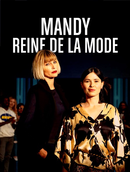 Mandy, reine de la mode