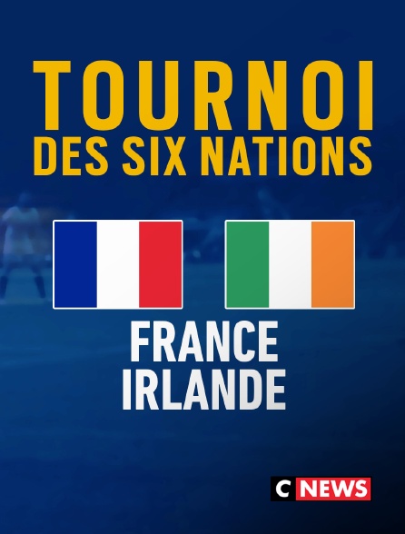 CNEWS - Rugby : Tournoi des VI Nations - France / Irlande