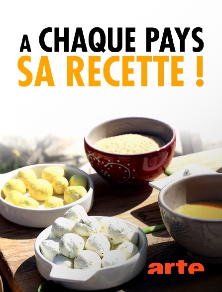 Arte - A chaque pays sa recette !