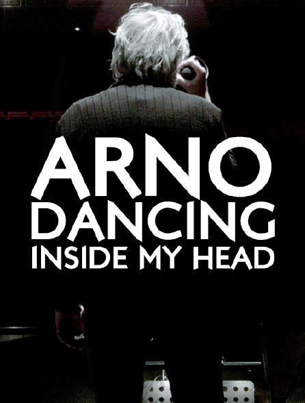 Arno Dancing Inside my Head