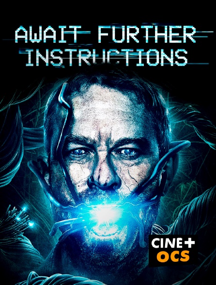 CINÉ Cinéma - Await Further Instructions