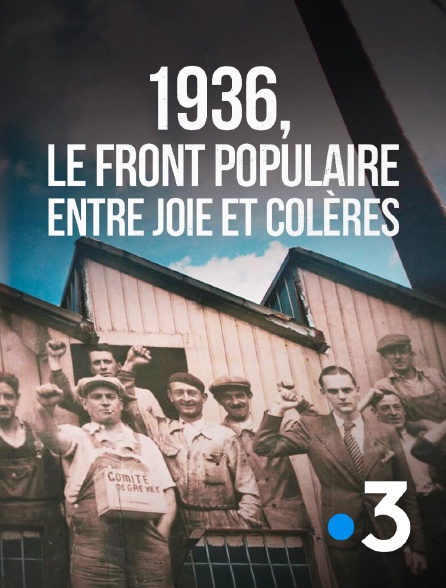 France 3 - 1936, le Front Populaire, entre joie et colères