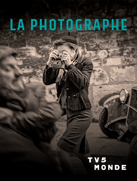 TV5MONDE - La photographe